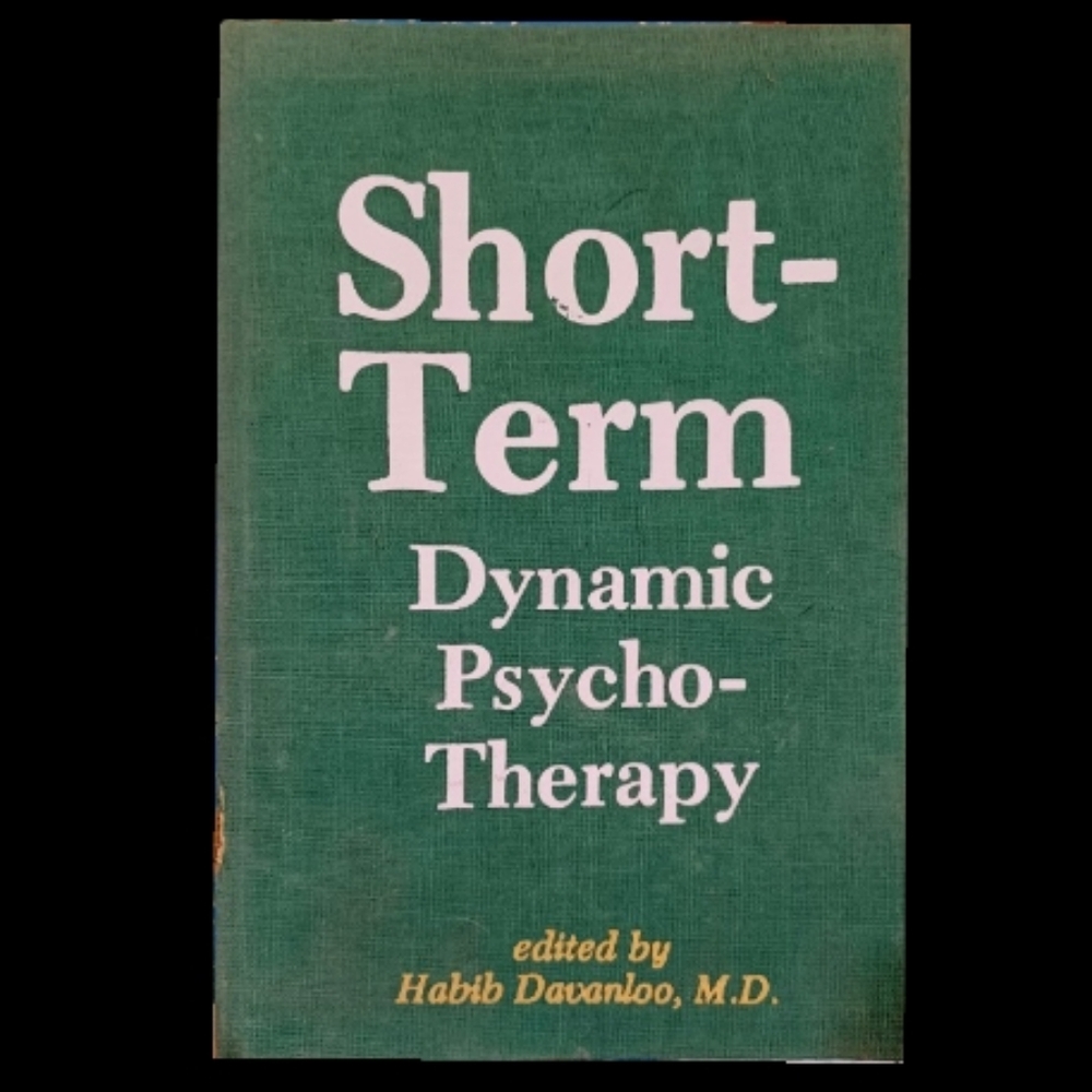 ShortTerm Dynamic Psychotherapy edited by Habib Davanloo, M.D.